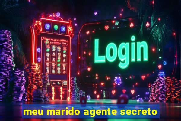 meu marido agente secreto